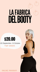 La Fábrica del Booty Virtual | 09.22 - 10.03